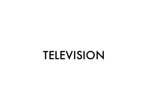 TELEVISION