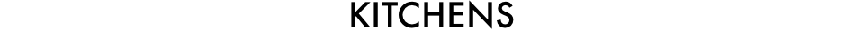 KITCHENS